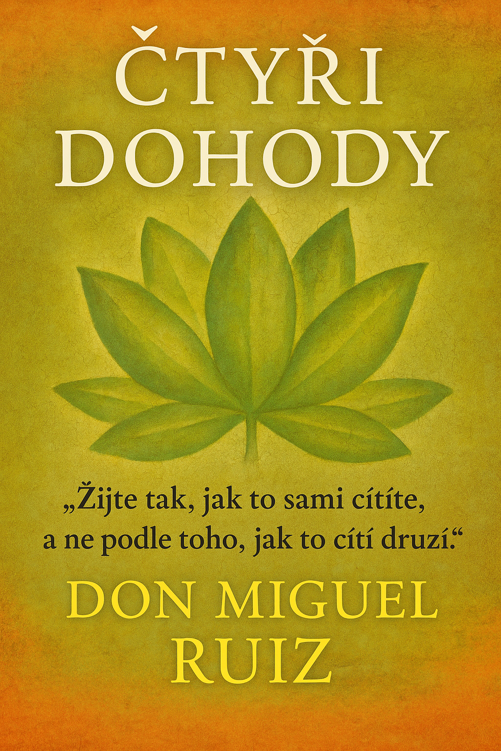 Žijte tak, jak to sami cítíte, a ne podle toho, jak to cítí druzí.